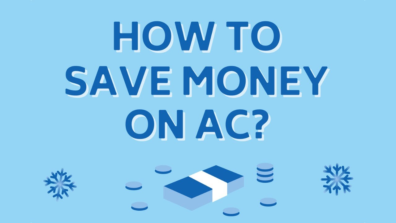 15 Ways To Save Money On Your AC [Quick Tips]