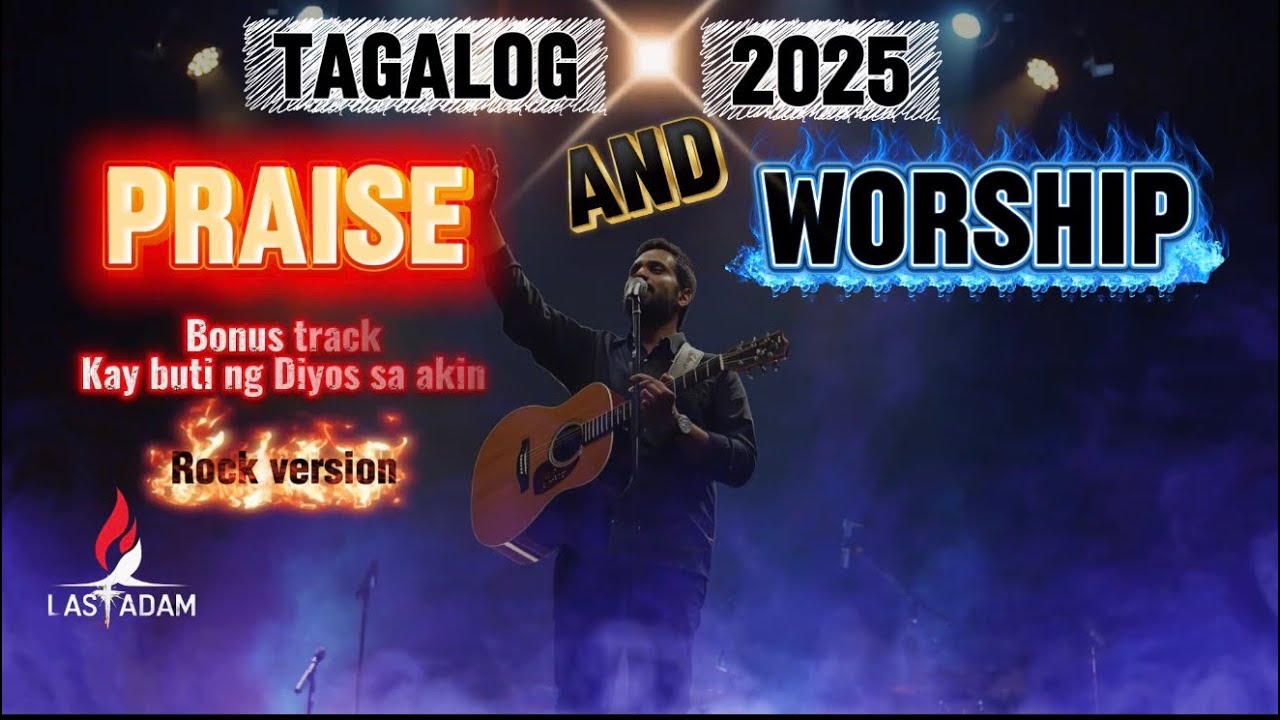 TAGALOG PRAISE & WORSHIP 2025 | with bunos: Kay buti ng Diyos (rock version) #praise #worship 