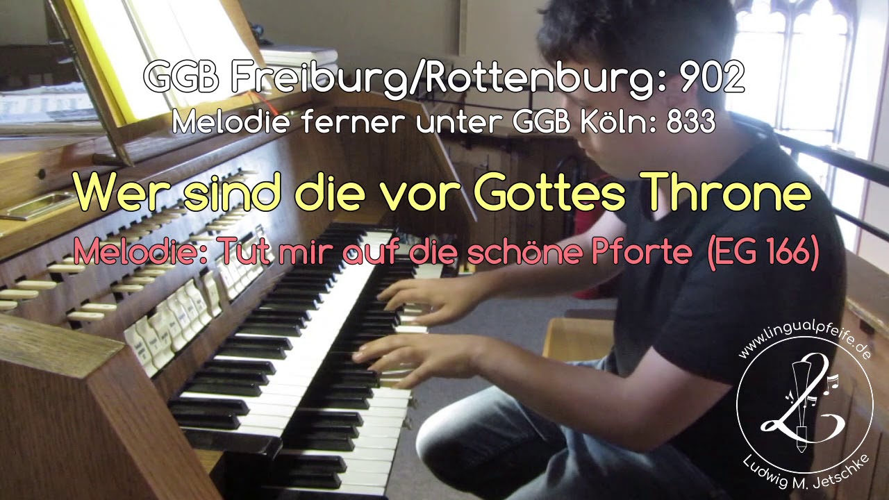 EG 166: Tut mir auf die schöne Pforte (Orgelmeditation und Lied mit Alternativtext)