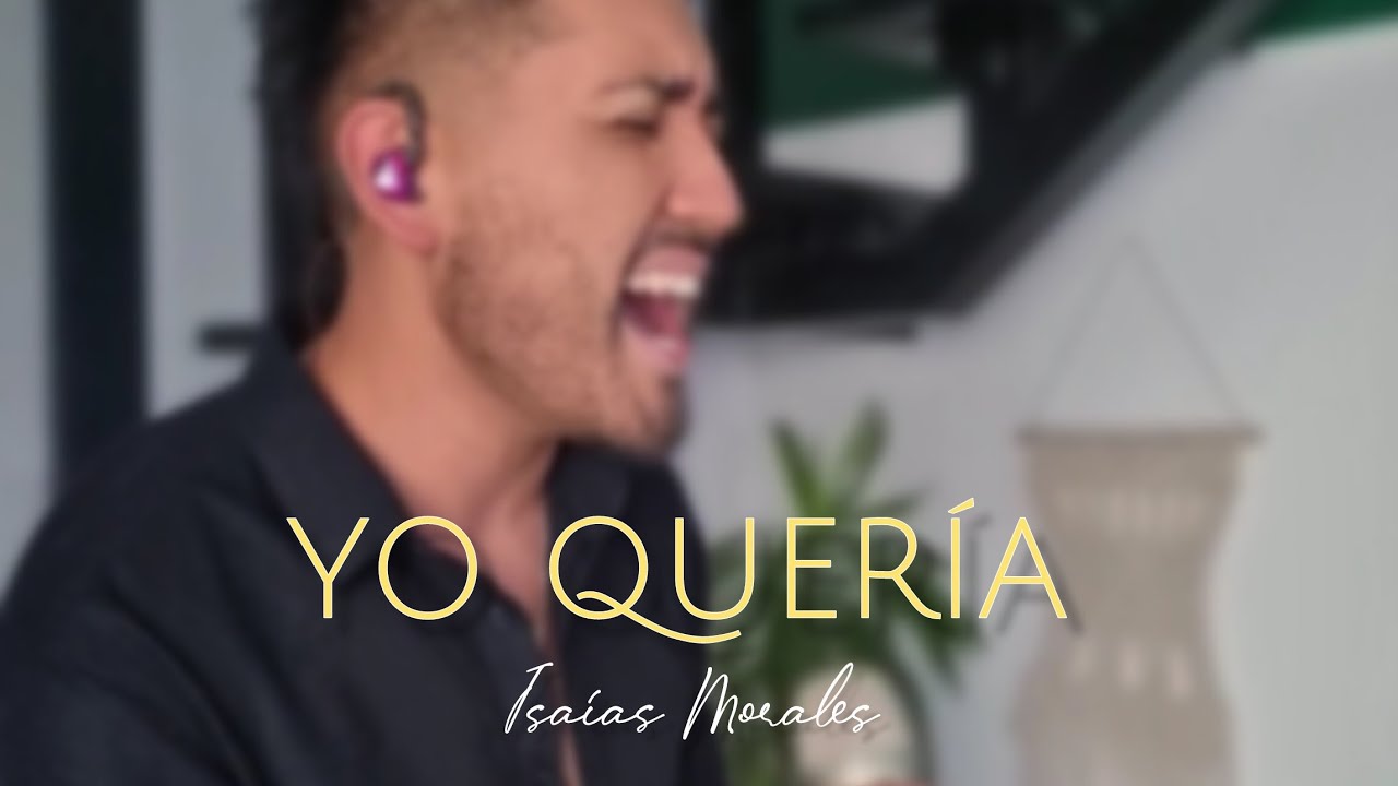 Yo queria - Cristian Castro (Cover) - Isaias Morales