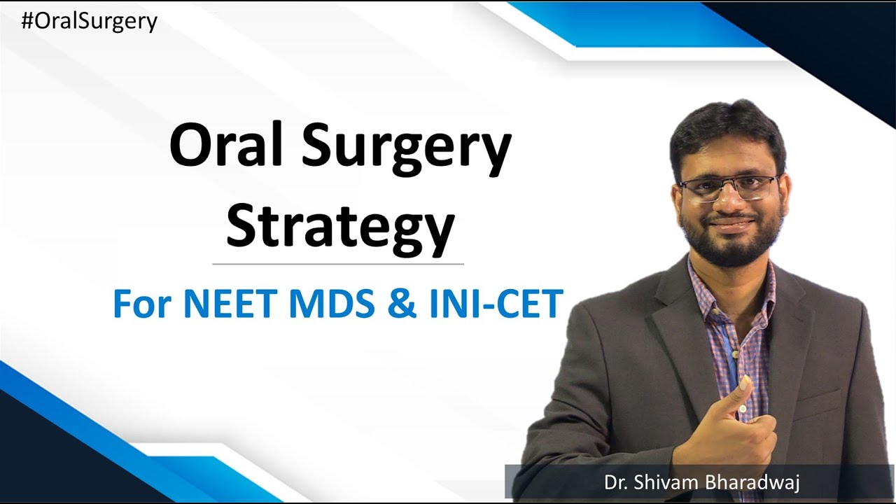 Oral Surgery : Strategy For NEET MDS & INI-CET | 2022