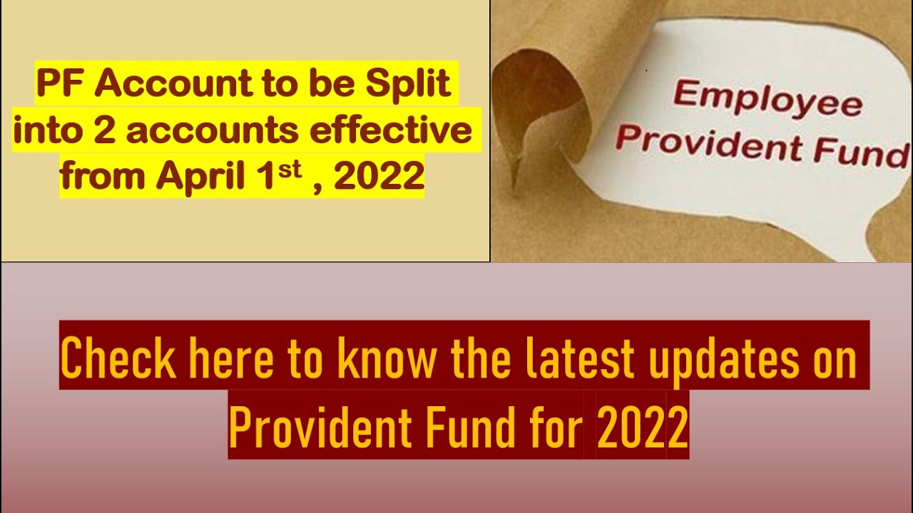 New PF rules to be effective from April 1st 2022