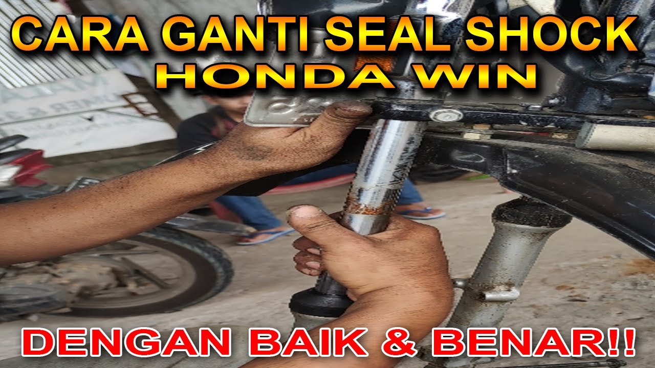 CARA GANTI SEAL SHOCK HONDA WIN DENGAN BAIK DAN BENAR!!