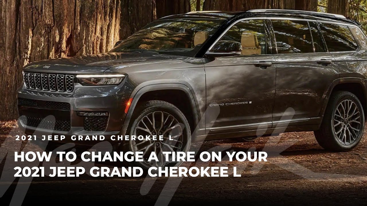 How to Change a Tire | 2021 Jeep Grand Cherokee L | Mac Haik How-Tos