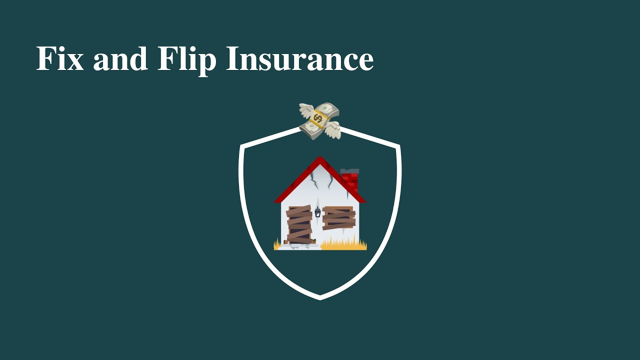 🏚️ Fix and Flip Insurance Insights 🔨
