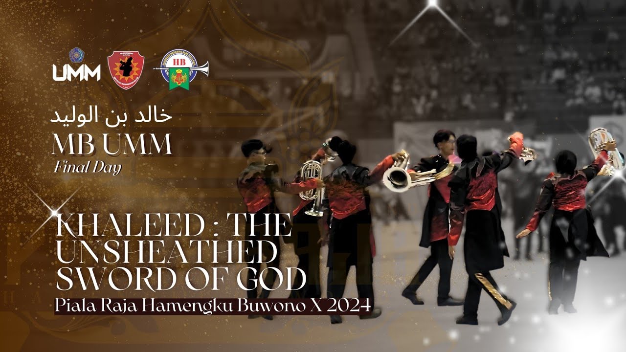 MB UMM - Final Day Kejuaraan PRHB X 2024 | KHALEED : THE UNSHEATHED SWORD OF GOD