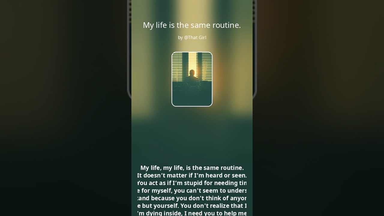 My life is the same routine Soul -female ￼