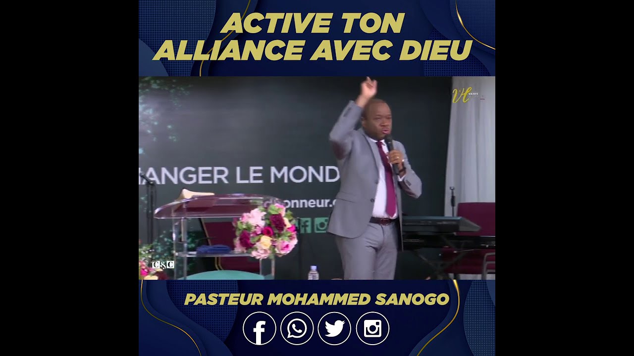 ACTIVE TON ALLIANCE AVEC DIEU - PASTEUR MOHAMMED SANOGO