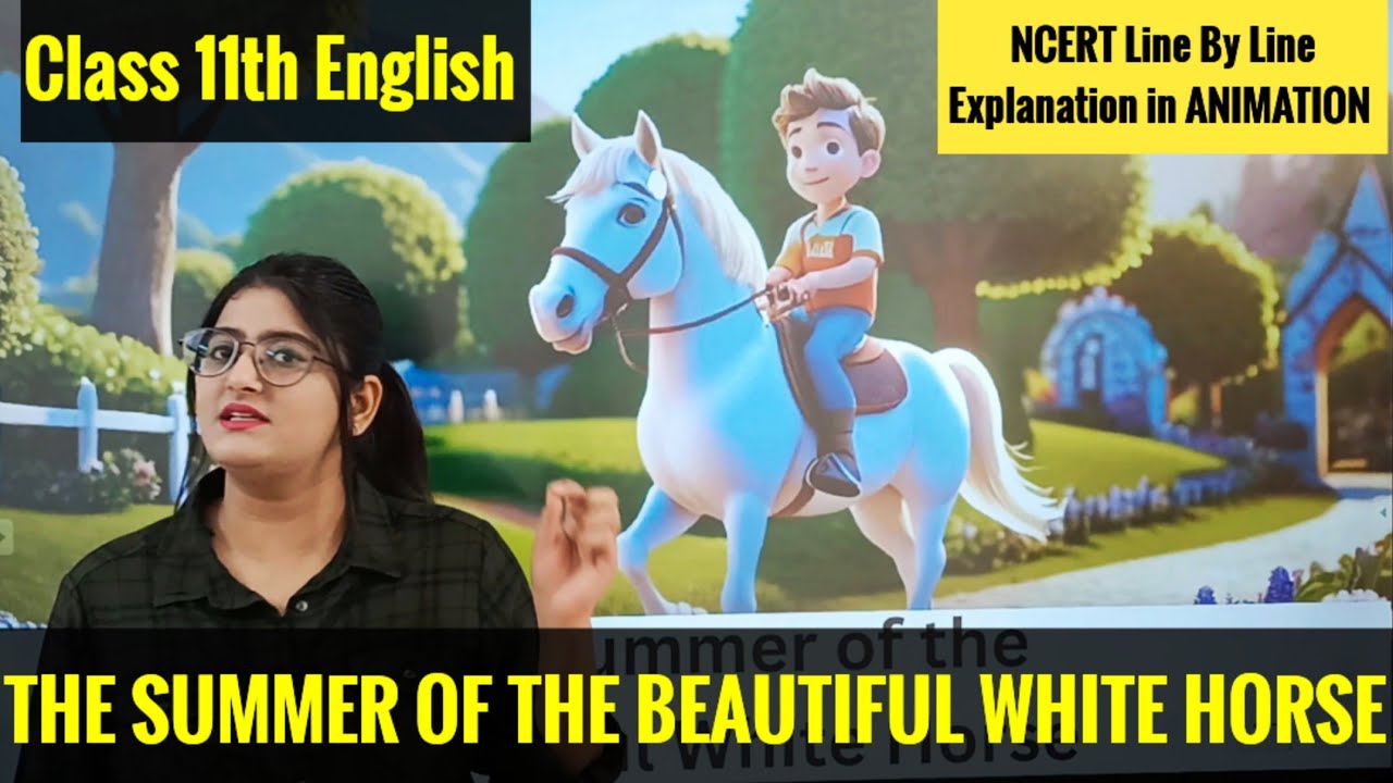 The Summer Of The Beautiful Horse Class 11