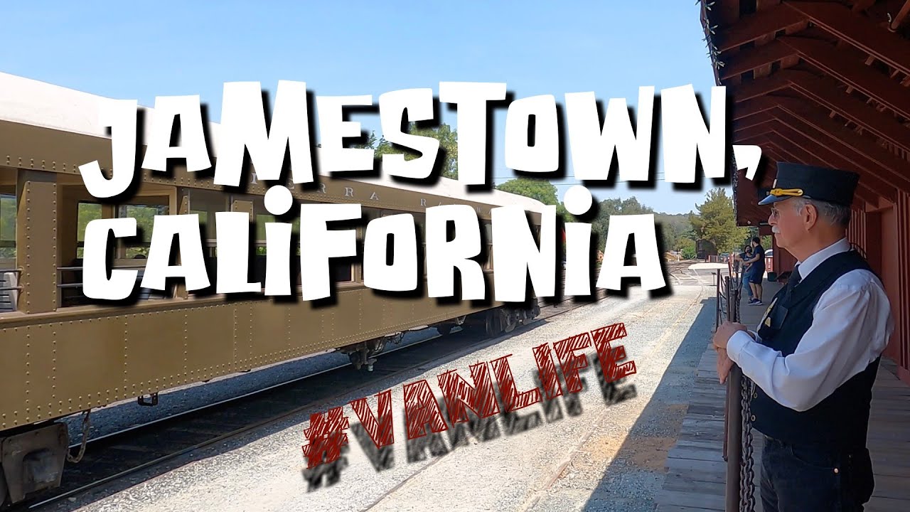 JAMESTOWN, CALIFORNIA - RAIL TOWN 1897 STATE HISTORIC PARK - Steam Train Ride Experience #VANLIFE