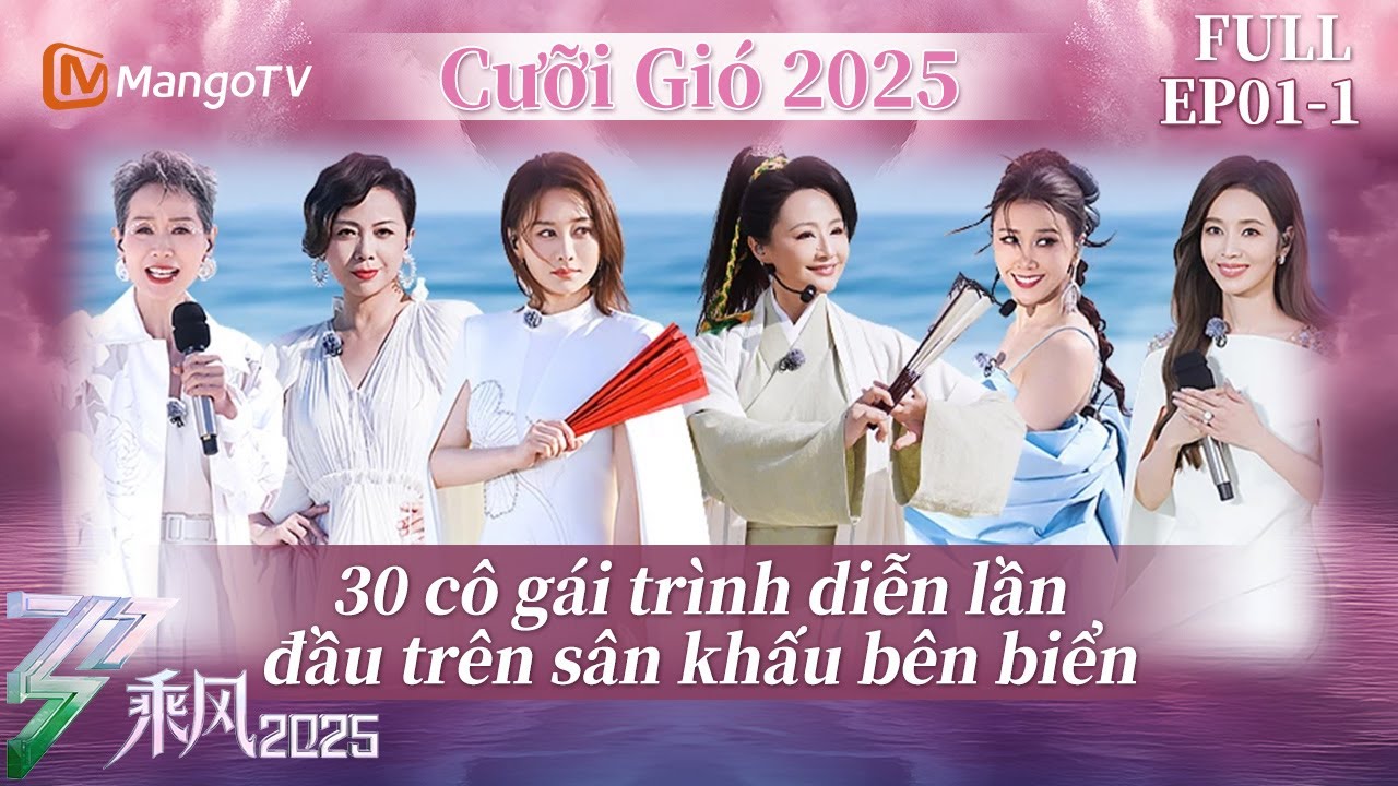 【FULL】Cưỡi Gió 2025 - Tập01.1: 30 cô gái trình diễn lần đầu trên sân khấu bên biển | Xoài TV
