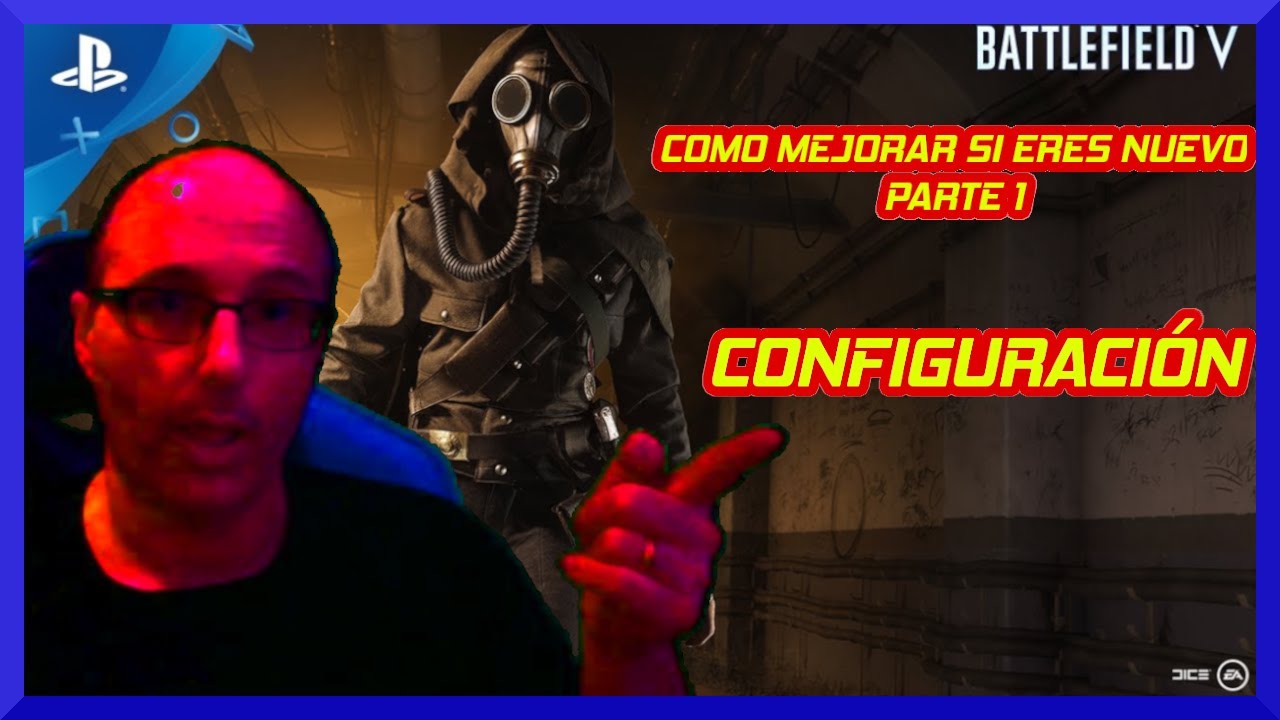 PERSONALIZA TU CONFIGURACIÓN : COMO MEJORAR SI ERES NUEVO EN BATTLEFIELD 5 PASO 1 | Ps4 y Ps5