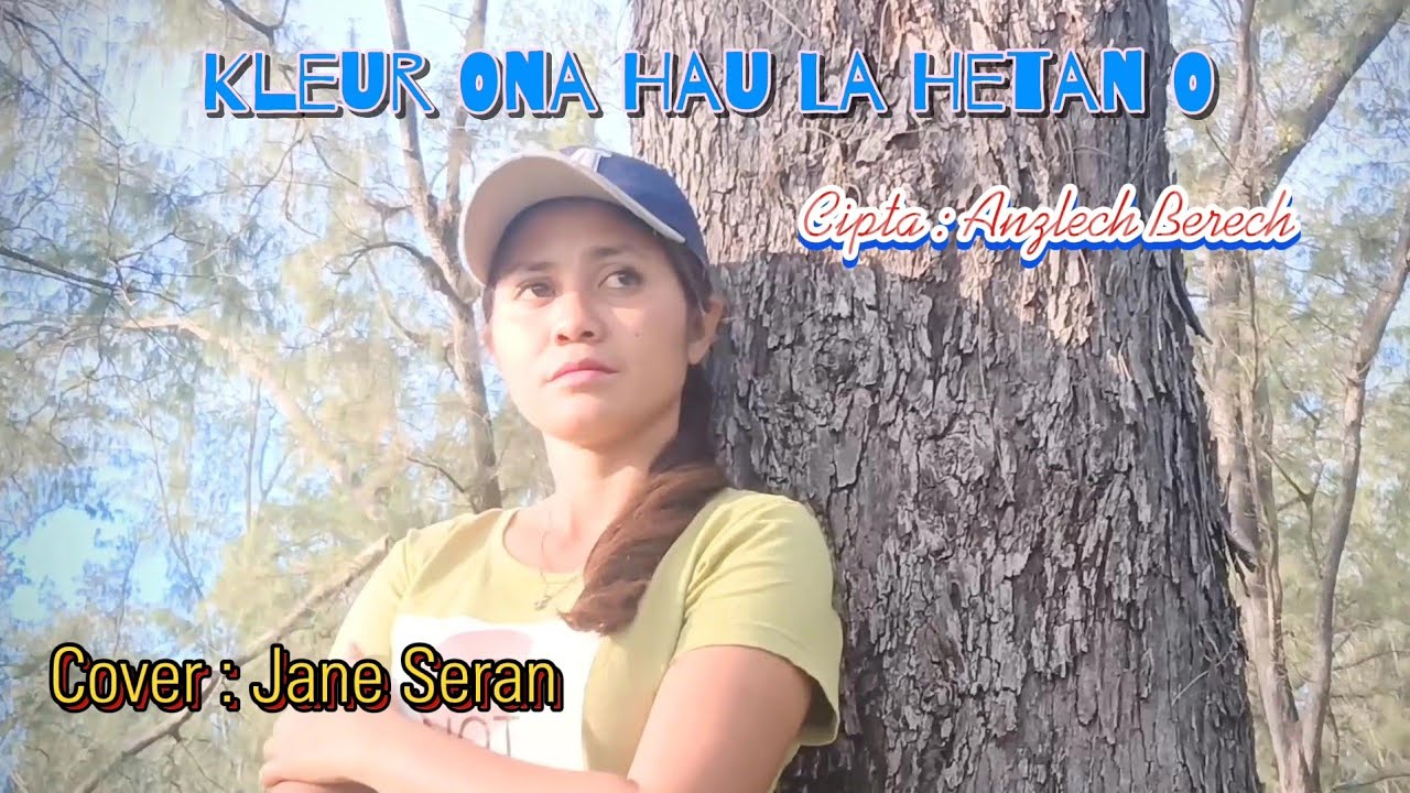 Kleur Ona Hau La Hetan O || Cipta: Anzlech Berech || Cover: Jane Seran || Music: Anzlech Berech