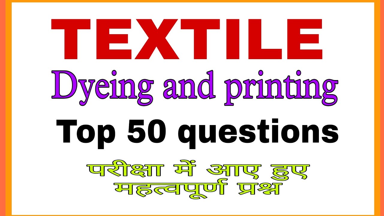 Textile dyeing and printing top (50) objective questions//Tgt#pgt#most imp questions