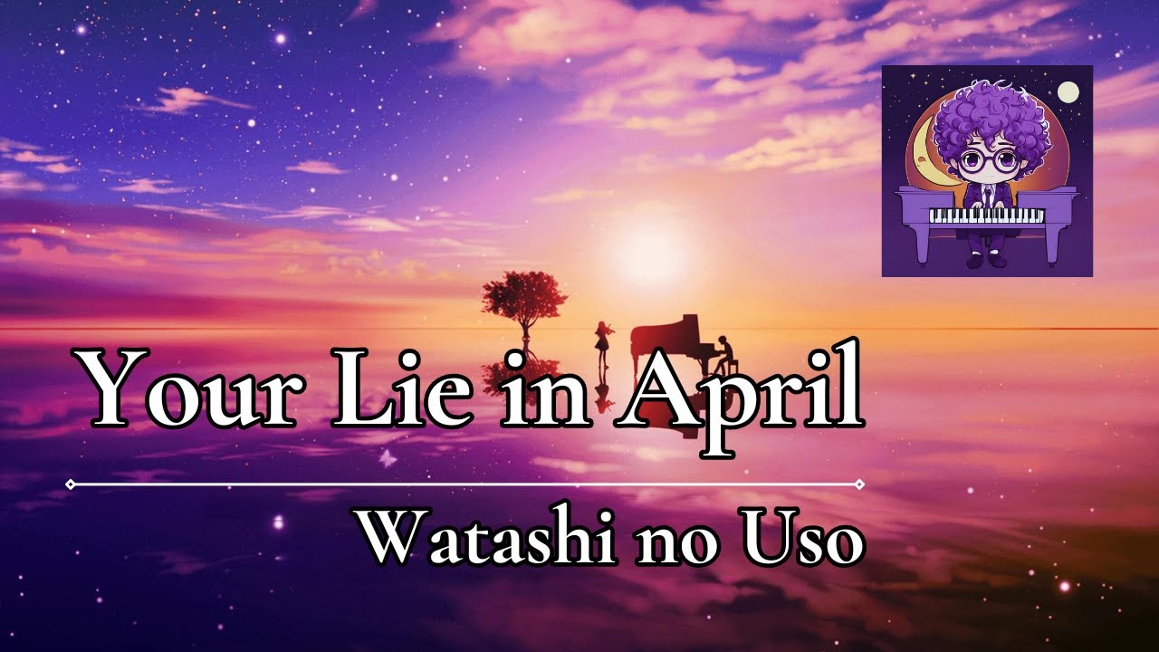 Your Lie in April - 