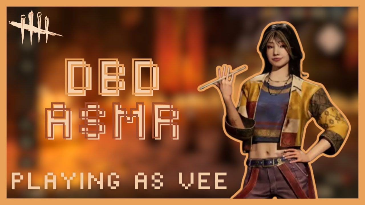 | DBD ASMR | Gameplay | PLAYING AS VEE | Whispering + keyboard sounds |