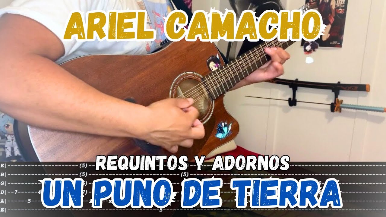[TABS] Un Puño de Tierra / Ariel Camacho - Tutorial - REQUINTOS - ADORNOS - Guitarra