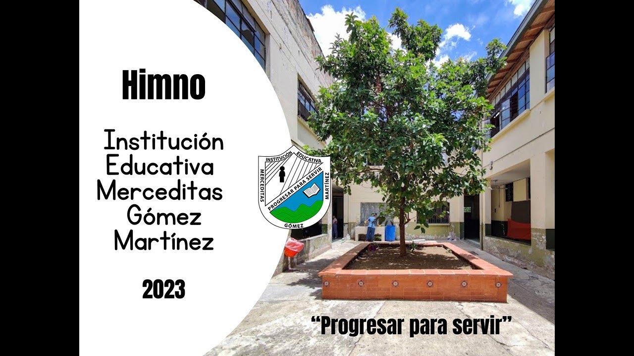 Himno de la Institución Educativa Merceditas Gómez Martínez