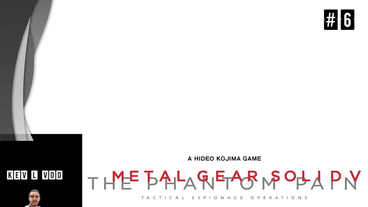 Chapitre 1 la vengeance  (Part 4) #6 | Metal Gear Solid 5 : The Phantom Paim