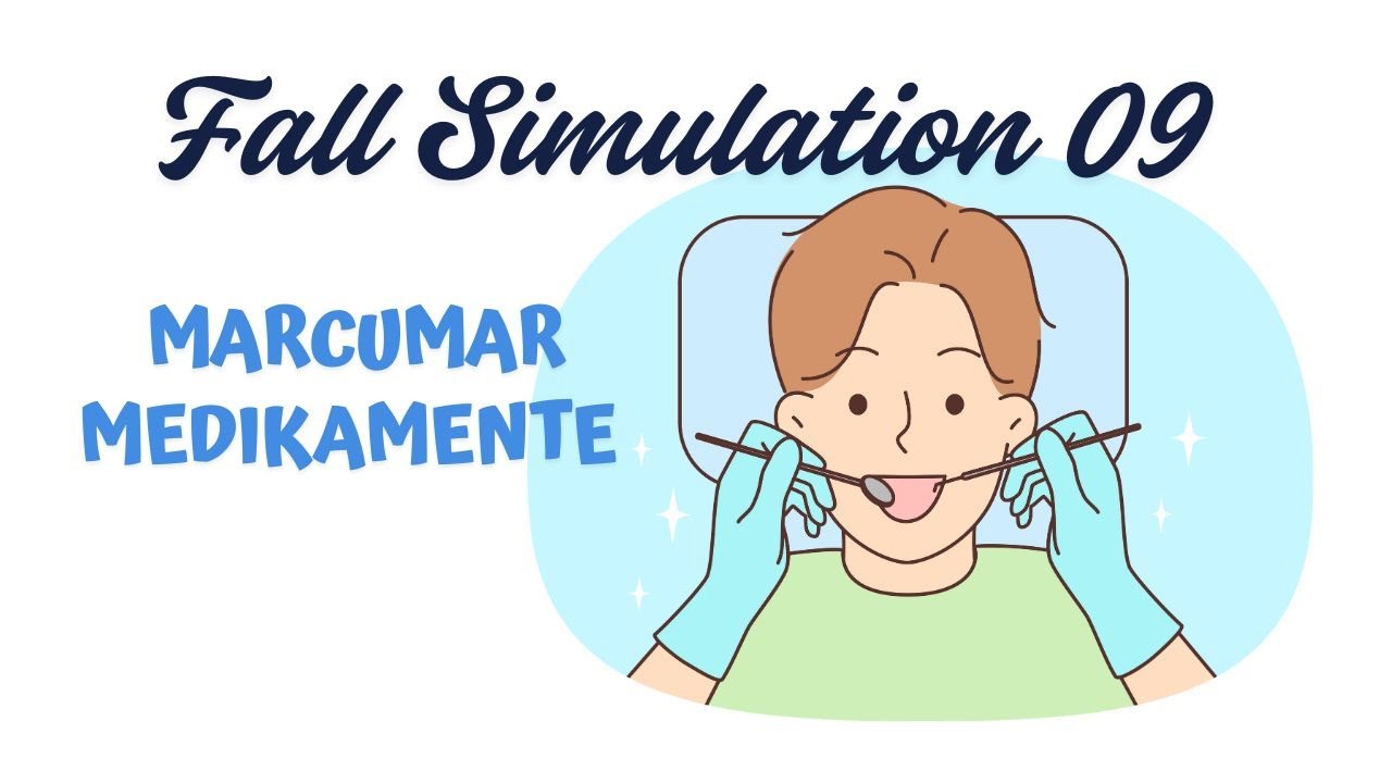 09- Marcumar Medikamente - Zahn & Risiko! Zahnmedizinischer Klinischer Praxisfall für FSP Simulation