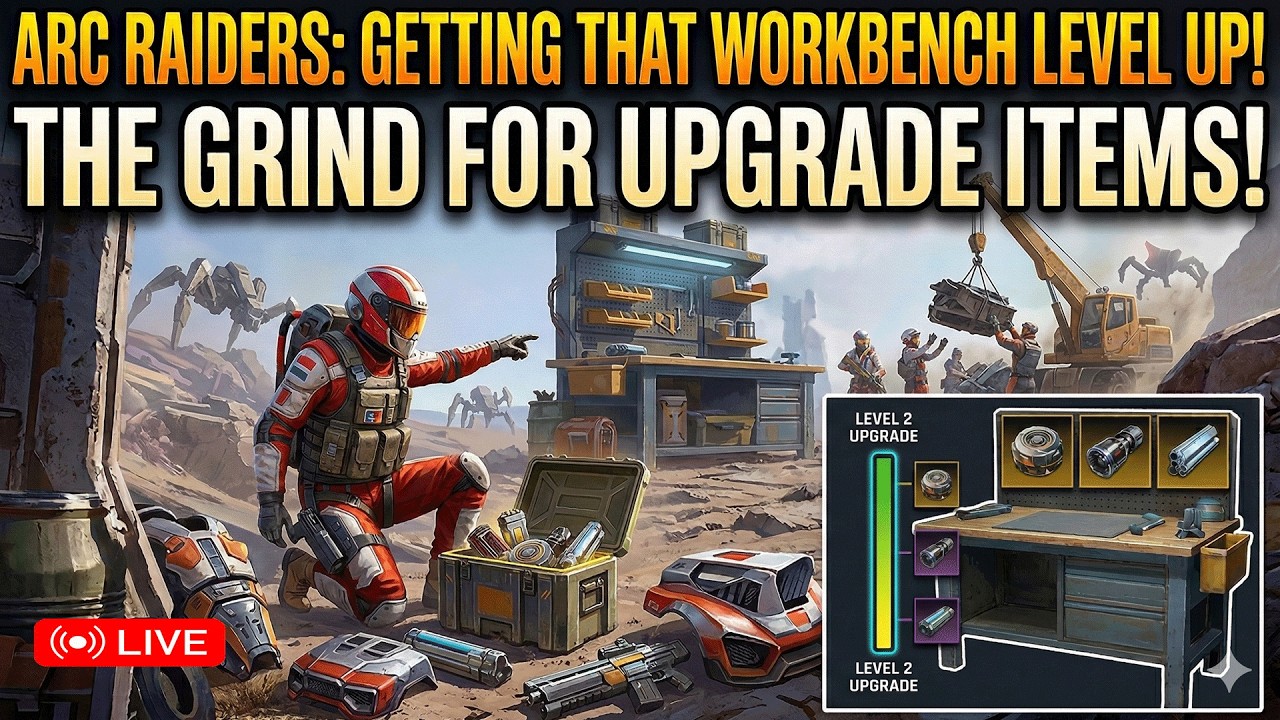 Workbench Level Up Grind Continues! 🔥 | ARC Raiders