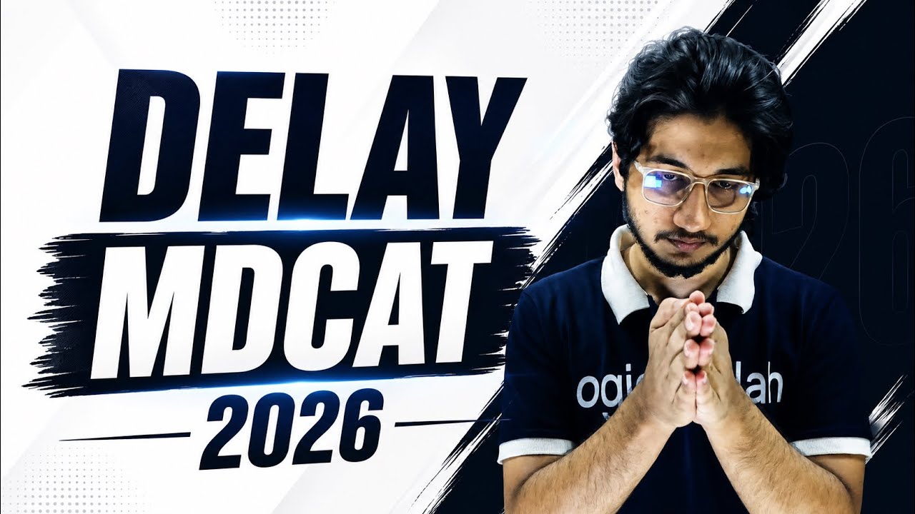 MDCAT needs to be delayed! 