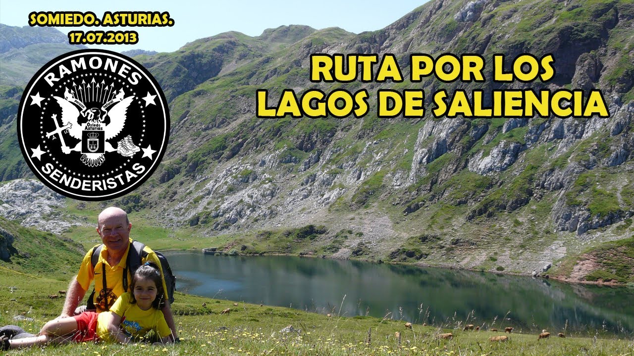 Ruta por los Lagos de Saliencia. ( Somiedo. Asturias). 17.07.2013