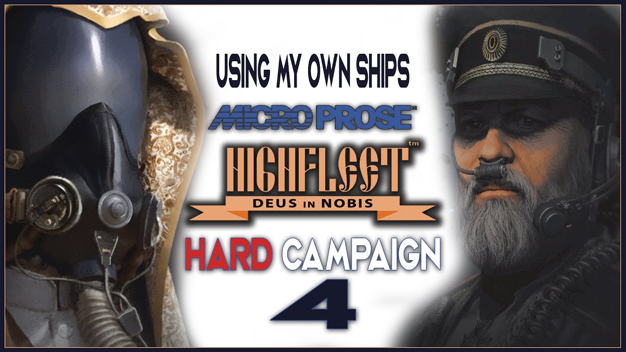 ep.4 The HARD Fight Strike Groups SURROUND Me Again | HIGHFLEET CAMPAIGN on HARD Using My OWN Ships