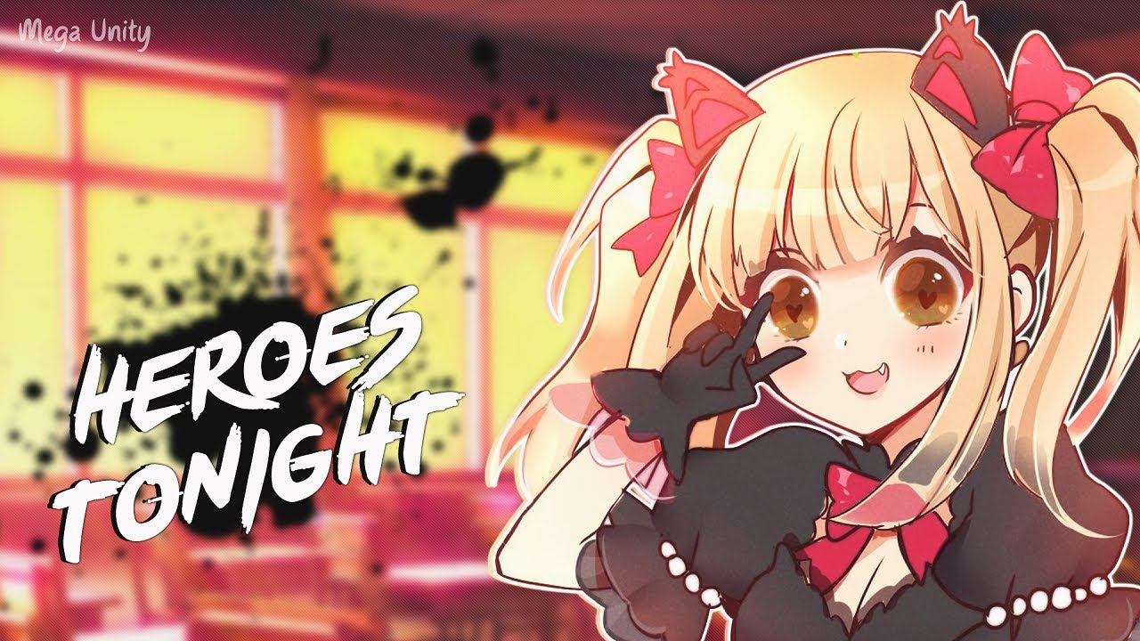 Nightcore - Heroes Tonight | Lyrics