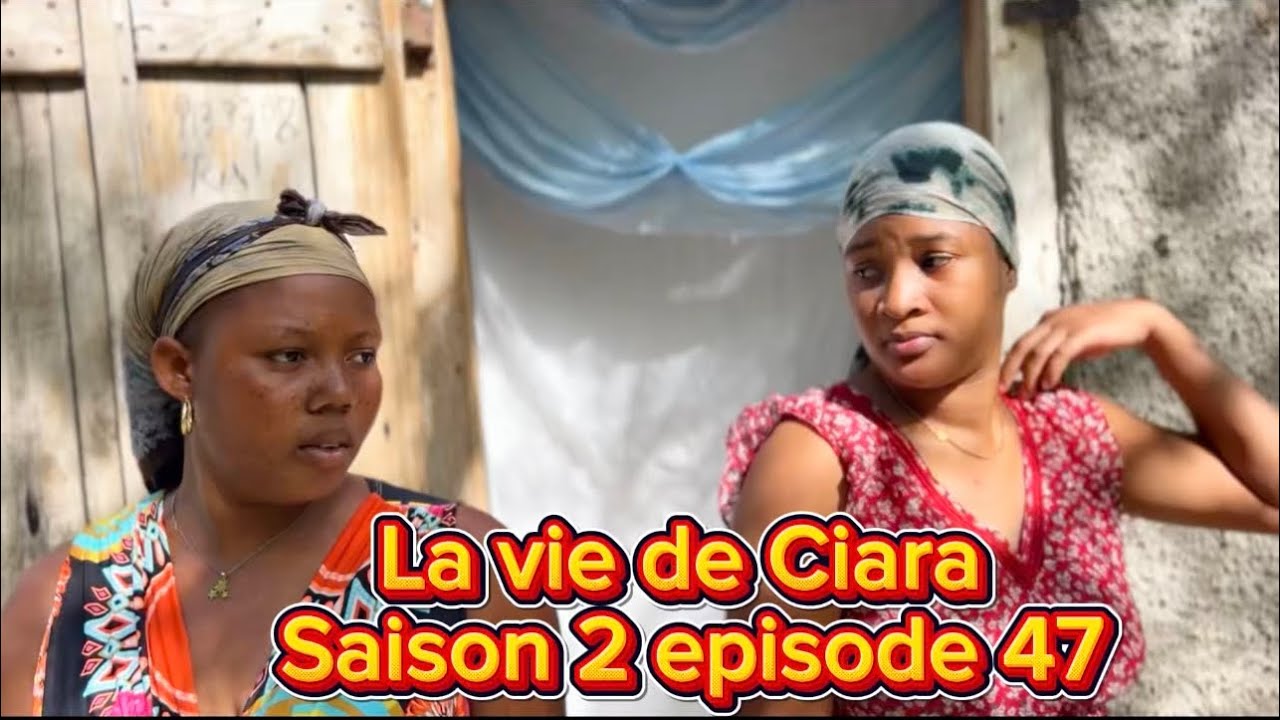 LA VIE DE CIARA SAISON 2 EPISODE 47