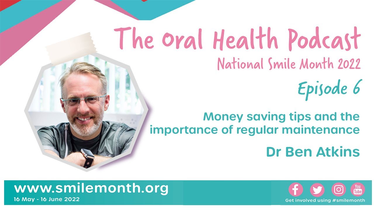 Money saving tips and the importance of regular maintenance | The Oral Health Podcast
