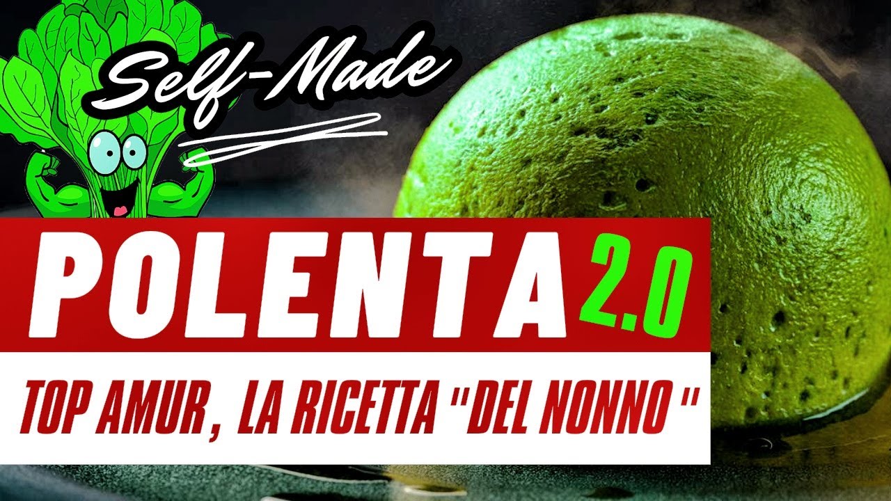 POLENTA Self-Made da Pesca 2024 | TOP AMUR | CARPFISHING e PESCA AL COLPO