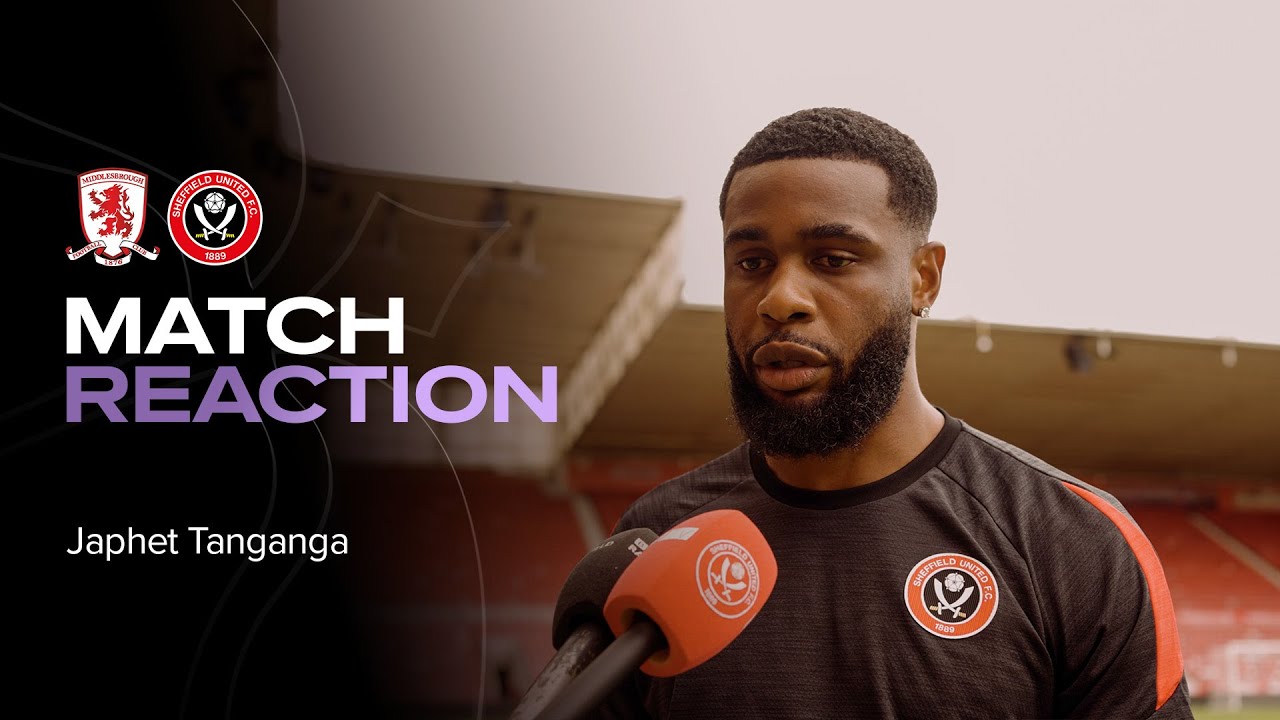 Japhet Tanganga | Middlesbrough 1-0 Sheffield United | Post Match Reaction