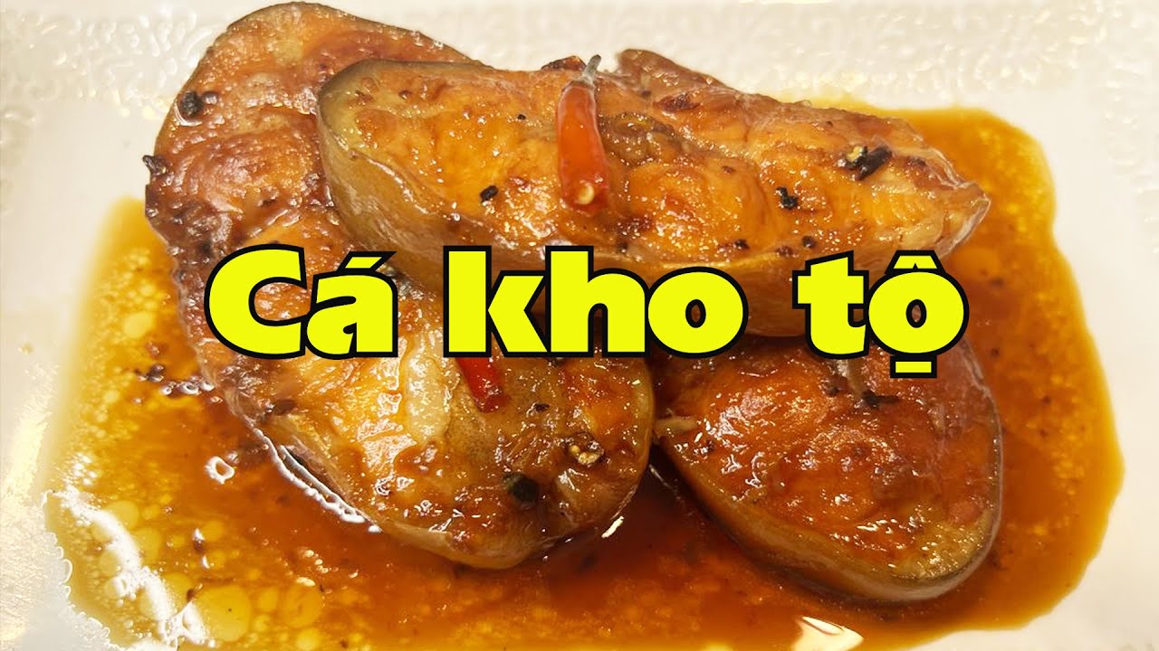 Cá kho tộ, đặc sắc miền Nam