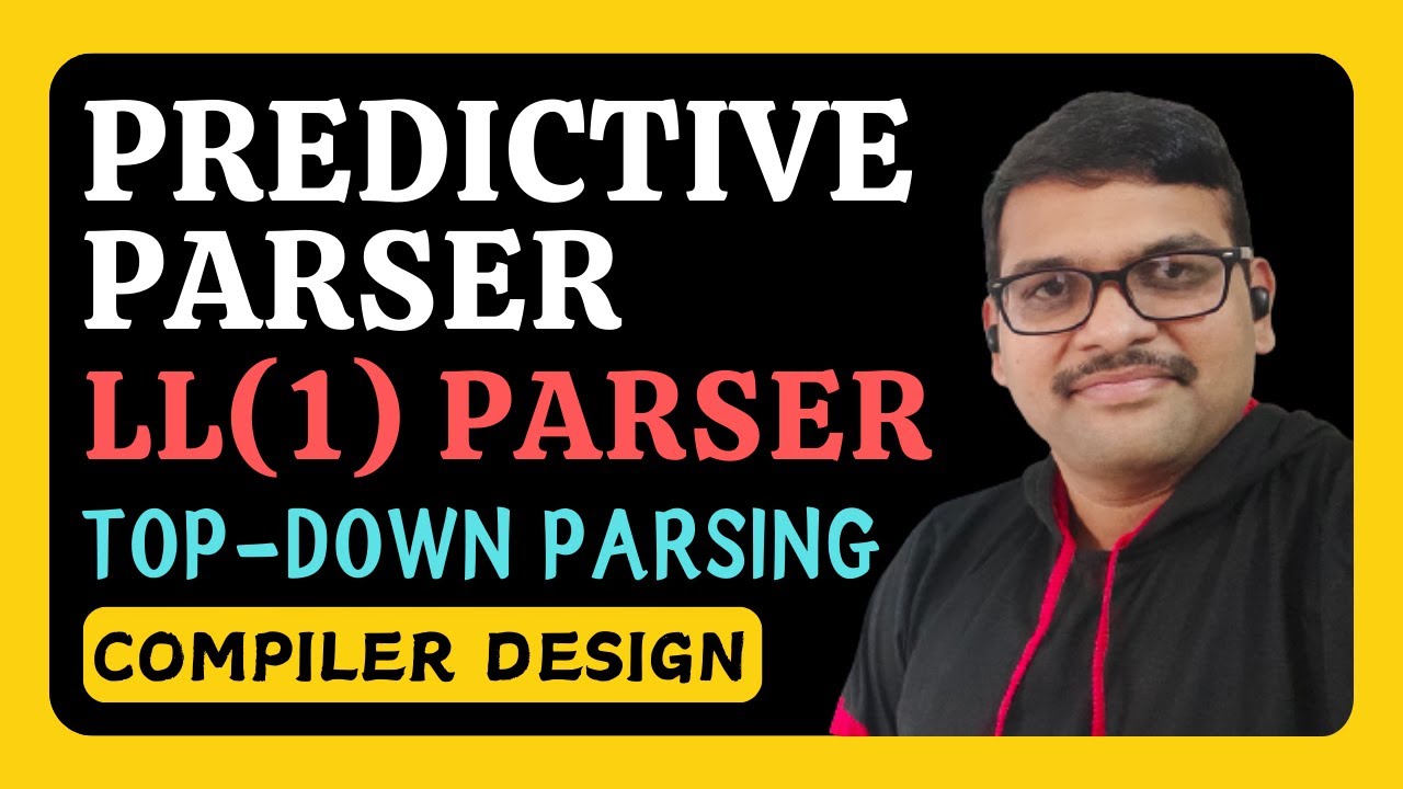 Predictive Parser in Compiler Design || LL(1) Parser || Top Down Parsing || Compiler Design