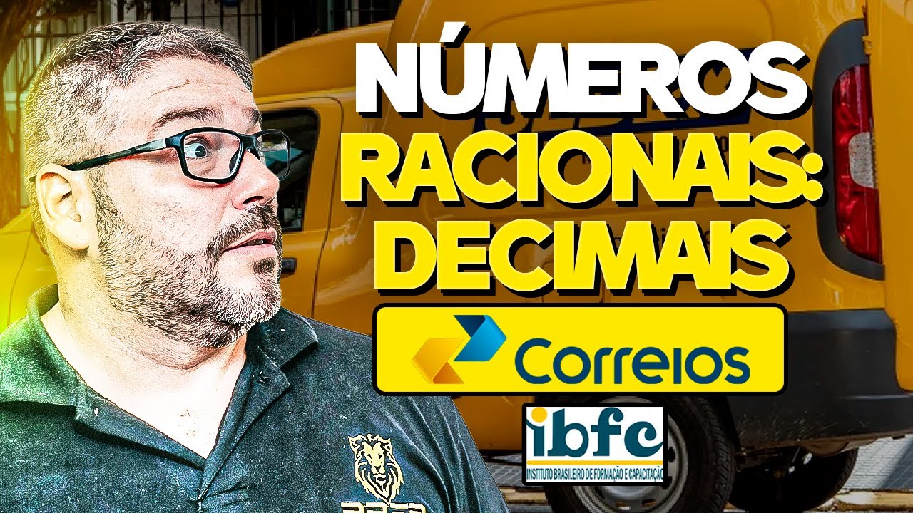 Concurso dos Correios - Matemática da Banca IBFC - Aula: Números Decimais
