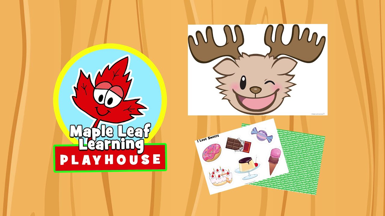 I Love Sweets | Sing and Play Activity for Kids | Maple Leaf Learning Playhouse