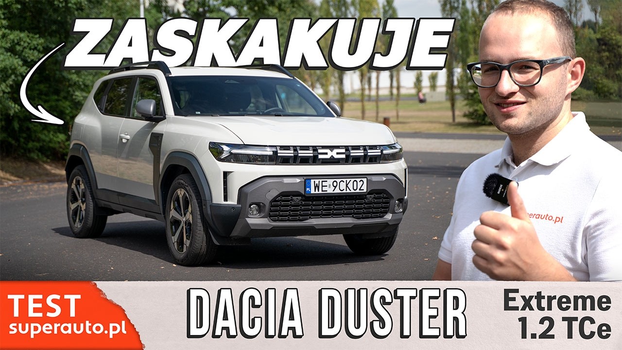 Dacia Duster 2024 1.2 TCe - daję grosze i o wiele nie proszę TEST PL | Superauto.pl