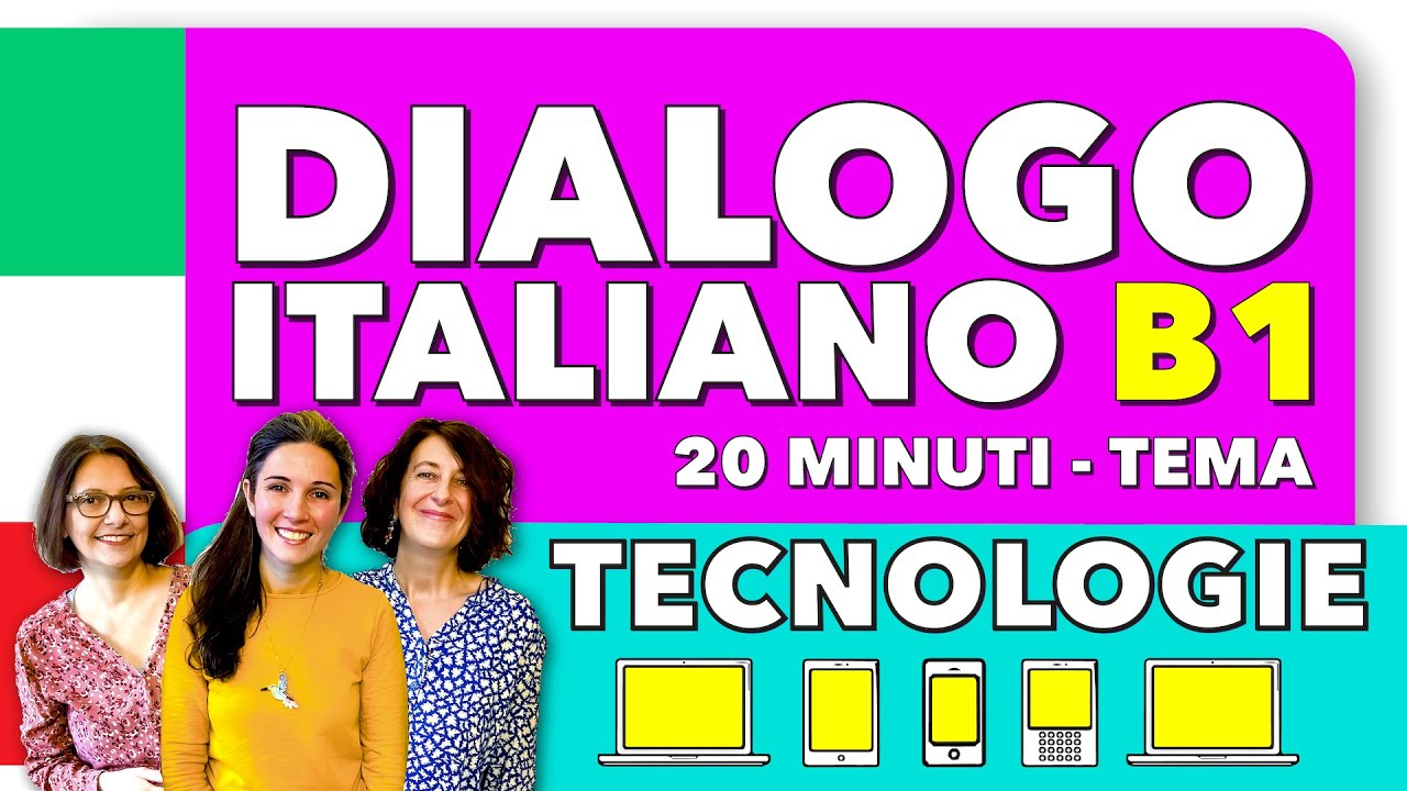 Dialogo Naturale Italiano 🇮🇹 - Tema TECNOLOGIE 🍀 20min - B1 Italian Conversation  #conversation #ita