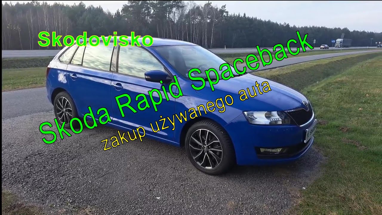 Skoda Rapid Spaceback 1.0 TSI 110 KM #1 - nowy nabytek. Jakie to auto jest i dlaczego je kupiłem?