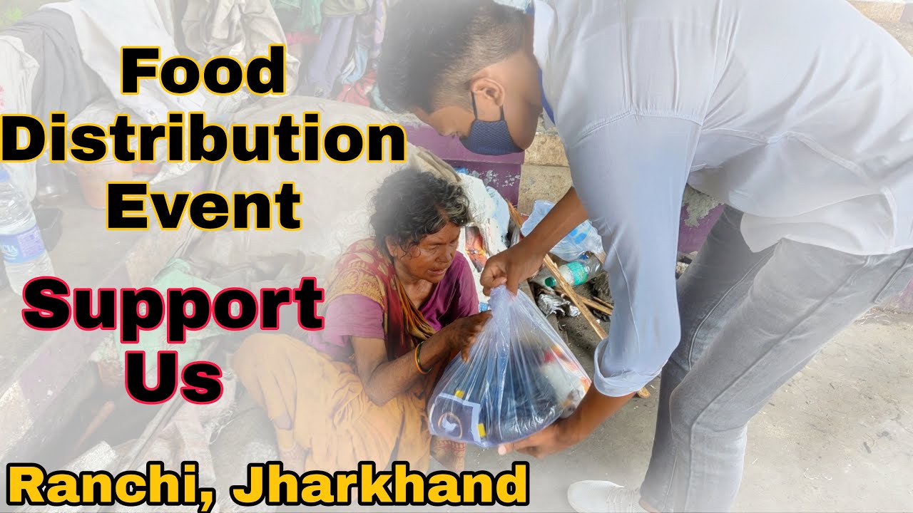 Food Distribution | Ranchi | Jharkhand | Feeded 100+ Poor | Naya Savera