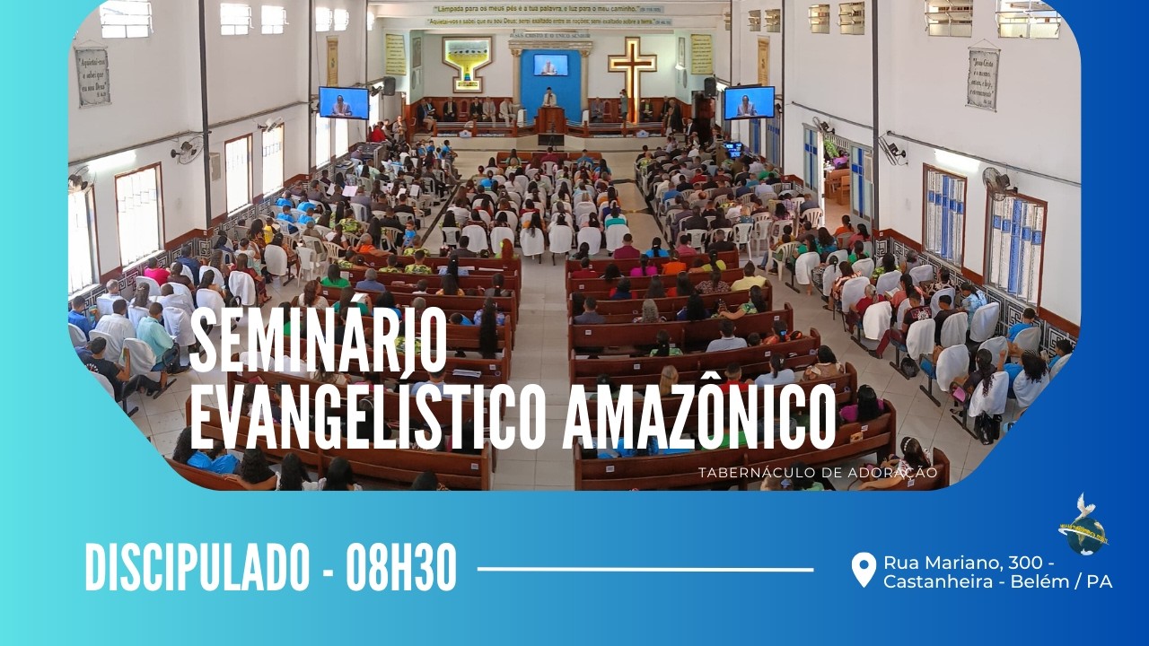 SEMINÁRIO EVANGELÍSTICO AMAZONICO