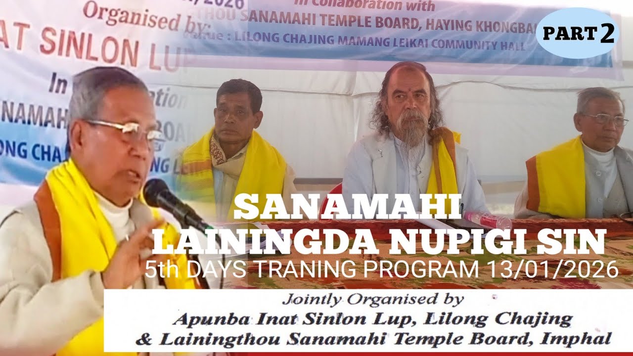 Sanamahi Lainingda Nupigi Sin || 5th Days Training Program || Part 2