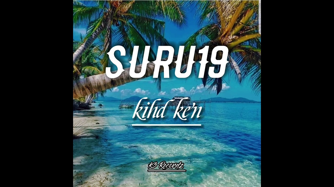 Suru19_ kihd ken_ (k3 Recordz) 2022