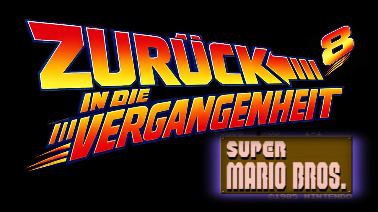 Super Mario Bros [NES - 1985] World 8 - Zurück in die Vergangenheit - German/Deutsch - MAR10 DAY