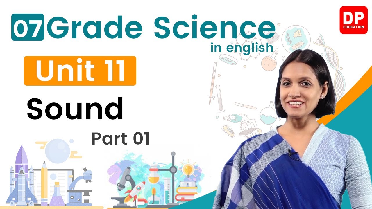 Lesson 11  - Sound  (Part 01) | Grade 07 Science in English