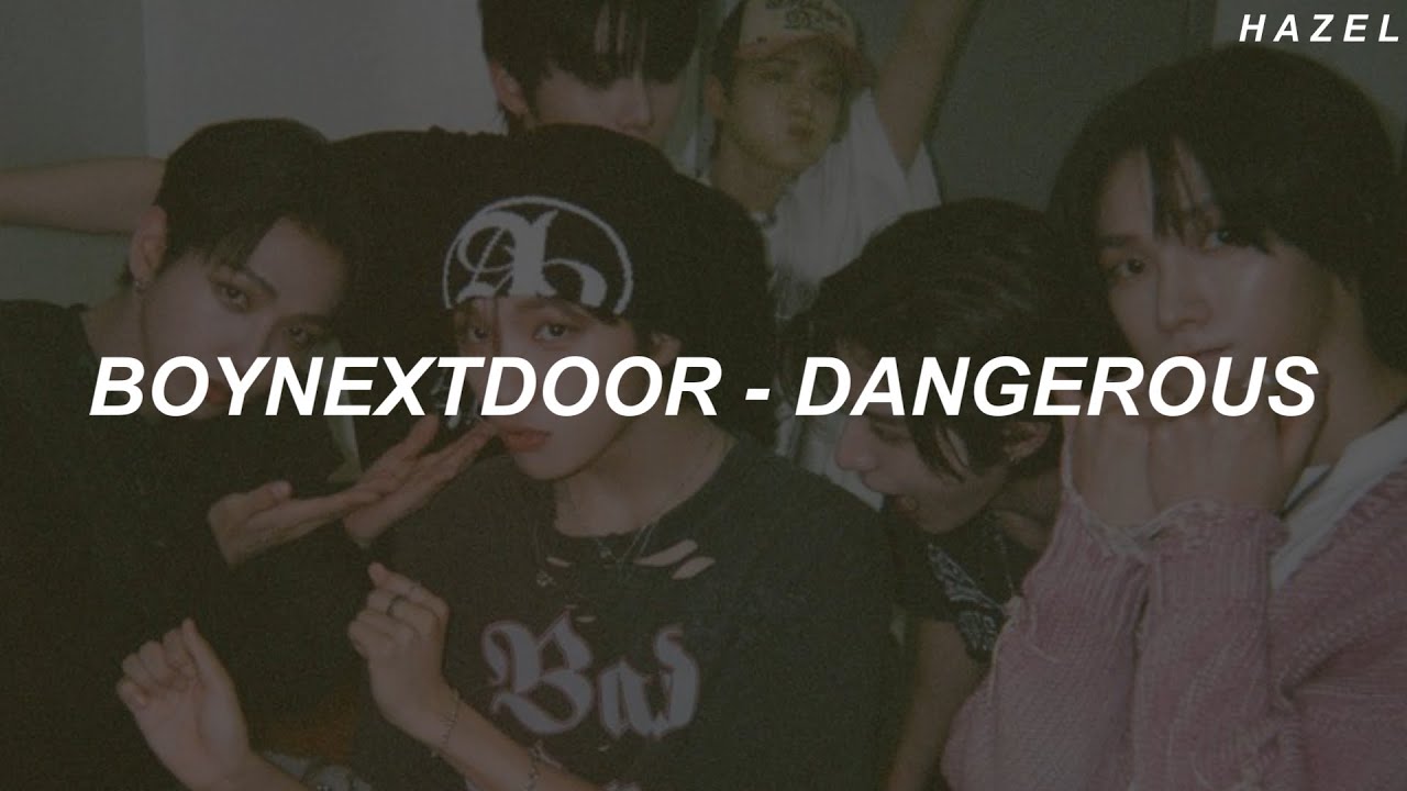 BOYNEXTDOOR (보이넥스트도어) - 'Dangerous (부모님 관람불가)' Easy Lyrics