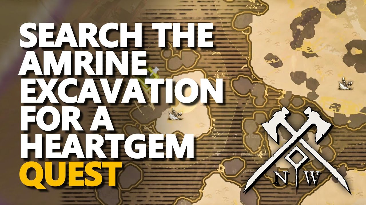 Search the Amrine Excavation for a Heartgem New World