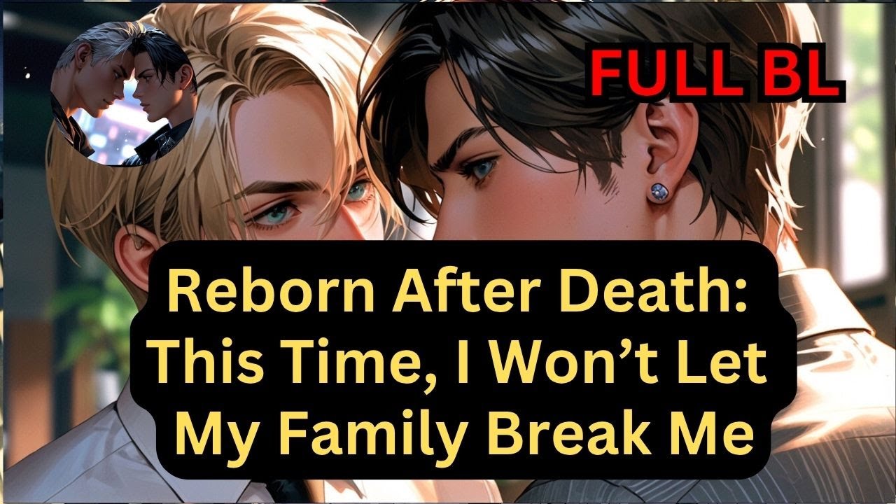 Reincarnated After Betrayal: I Refuse to Be Their Puppet Again #bl #rebirth