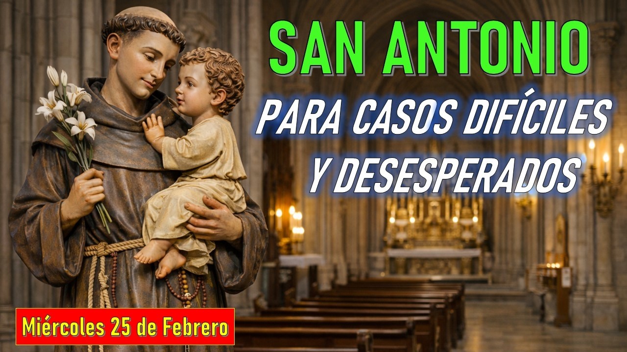 ORACIÓN PODEROSA A SAN ANTONIO DE PADUA PARA CASOS DIFÍCILES Y DESESPERADOS #sanantoniodepadua